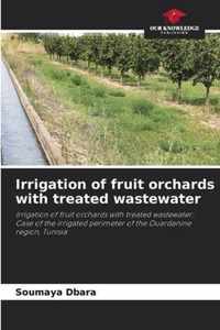 Irrigation of fruit orchards with treated wastewater