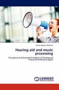 Hearing aid and music processing