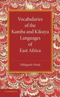 Vocabularies of the Kamba and Kikuyu Languages of East Africa