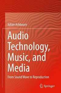 Audio Technology, Music, and Media