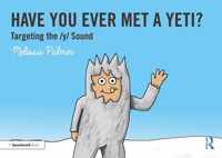 Have You Ever Met a Yeti?