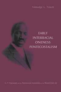 Early Interracial Oneness Pentecostalism