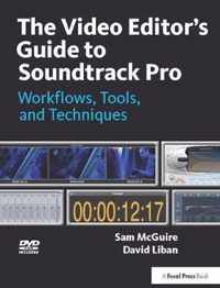 The Video Editor's Guide to Soundtrack Pro