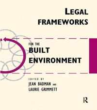 Legal Frameworks for the Built Environment