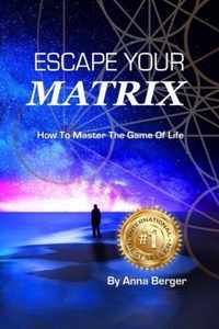 Escape Your Matrix