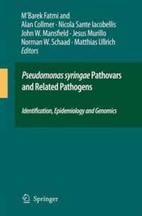 Pseudomonas syringae Pathovars and Related Pathogens - Identification, Epidemiology and Genomics