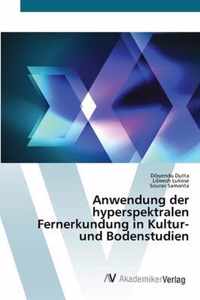 Anwendung der hyperspektralen Fernerkundung in Kultur- und Bodenstudien