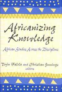 Africanizing Knowledge