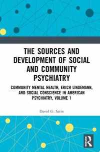 The Sources and Development of Social and Community Psychiatry