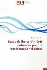 Etude de Lignes d'Intrt Naturelles Pour La Reprsentation d'Objets