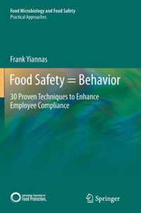 Food Safety = Behavior