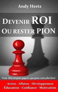 Devenir Roi Ou Rester Pion