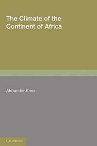 The Climate of the Continent of Africa