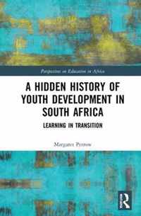 A Hidden History of Youth Development in South Africa