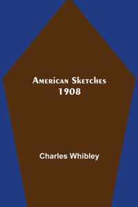 American Sketches 1908