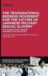 The Transnational Redress Movement for the Victims of Japanese Military Sexual Slavery