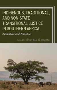 Indigenous, Traditional, and Non-State Transitional Justice in Southern Africa