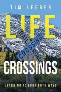 Life Crossings