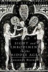 Sight and Embodiment in the Middle Ages