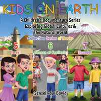 Kids On Earth: A Children's Documentary Series Exploring Global Cultures & The Natural World