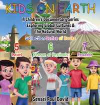 Kids On Earth: A Children's Documentary Series Exploring Global Cultures & The Natural World