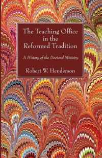 The Teaching Office in the Reformed Tradition