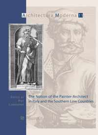 The Notion of the Painter-Architect in Italy and the Southern Low Countries