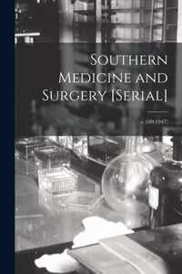 Southern Medicine and Surgery [serial]; v.109(1947)