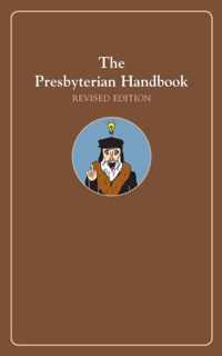 The Presbyterian Handbook, Revised Edition