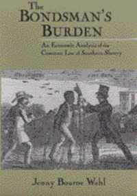 The Bondsman's Burden