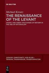 The Renaissance of the Levant