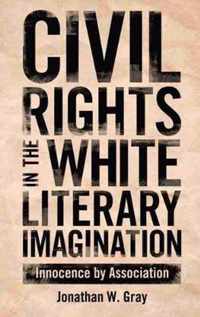 Civil Rights in the White Literary Imagination