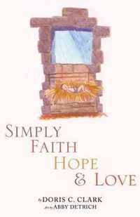 Simply Faith Hope & Love