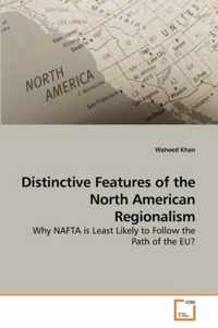 Distinctive Features of the North American Regionalism