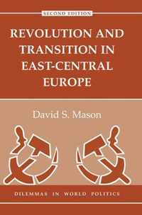 Revolution And Transition In East-central Europe