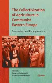 The Collectivization of Agriculture in Communist Eastern Europe