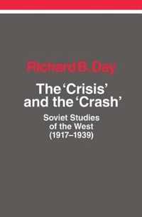 The Crisis and the Crash: Soviet Studies of the West (1917-1939)