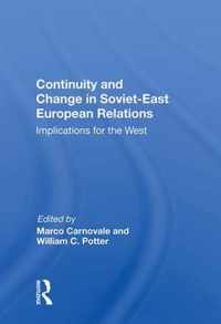 Continuity And Change In Soviet-east European Relations