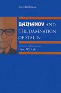 Bazhanov & Damnation of Stalin