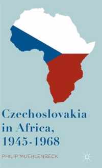 Czechoslovakia in Africa, 1945-1968