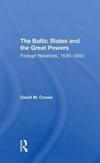 The Baltic States And The Great Powers