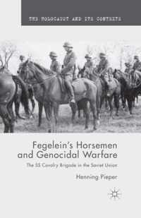 Fegelein's Horsemen and Genocidal Warfare