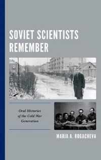 Soviet Scientists Remember