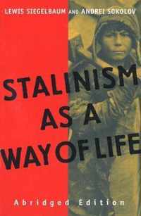 Stalinism as a Way of Life