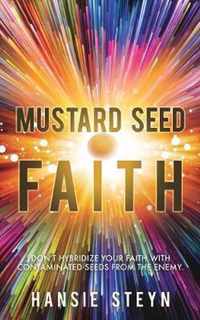 Mustard Seed Faith