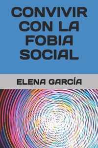 Convivir con la fobia social