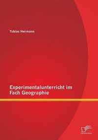 Experimentalunterricht im Fach Geographie