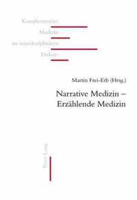 Narrative Medizin - Erzaehlende Medizin