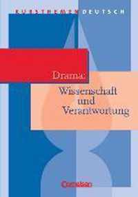 Kursthemen Deutsch. Drama: Individuum und soziale Verantwortung. Schülerband