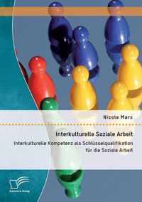 Interkulturelle Soziale Arbeit